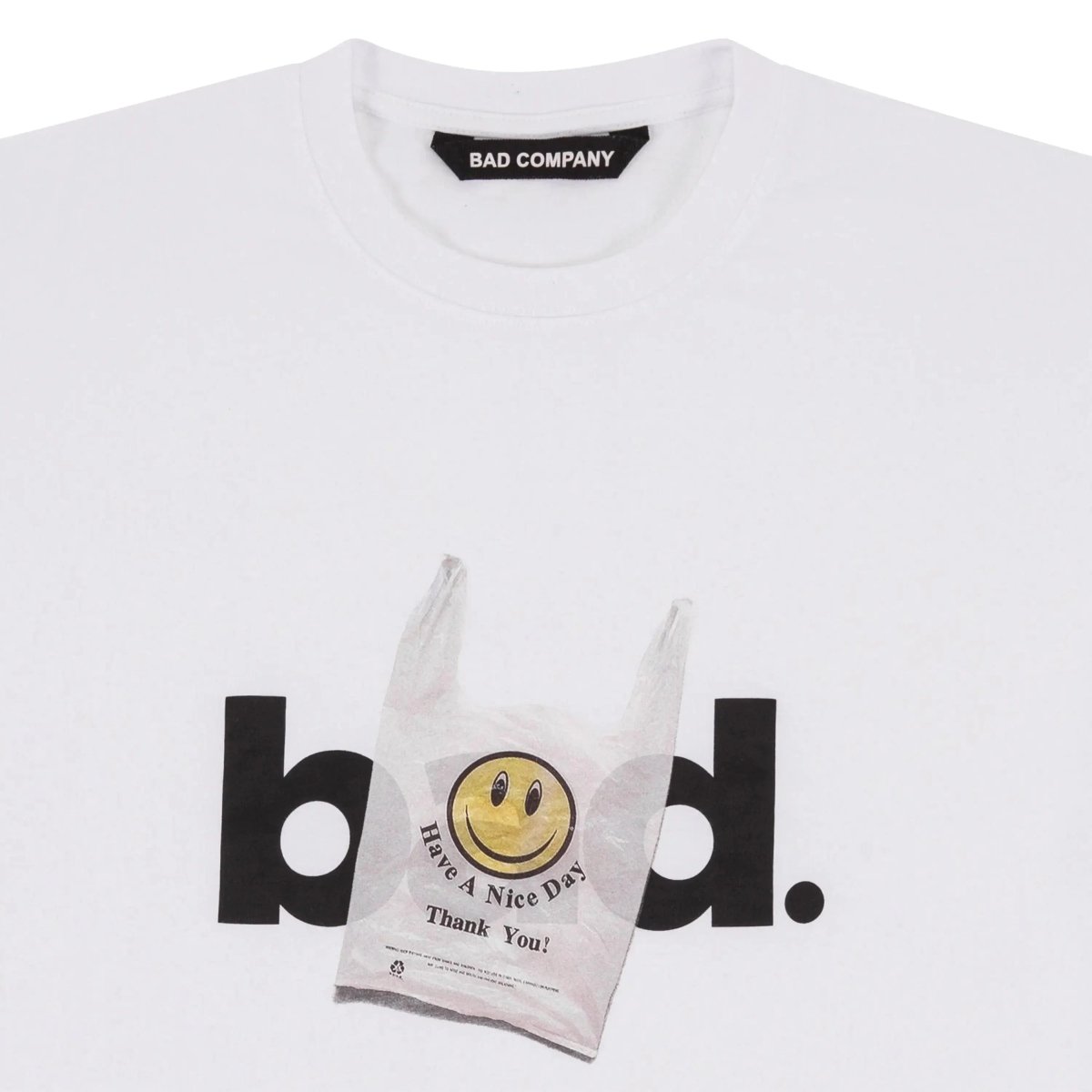 HAVE A NICE DAY T-shirt White - Bad Company